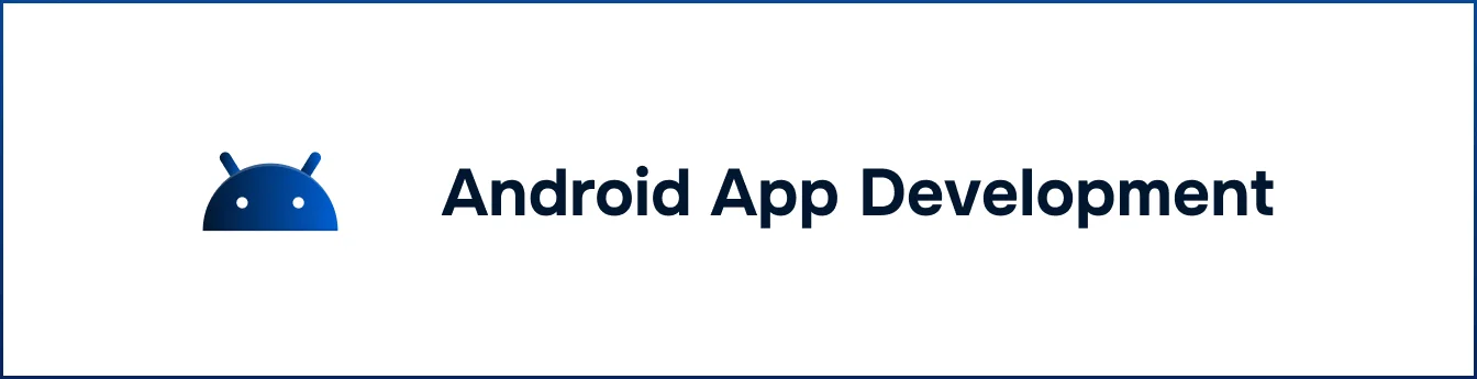 Android App Development Company