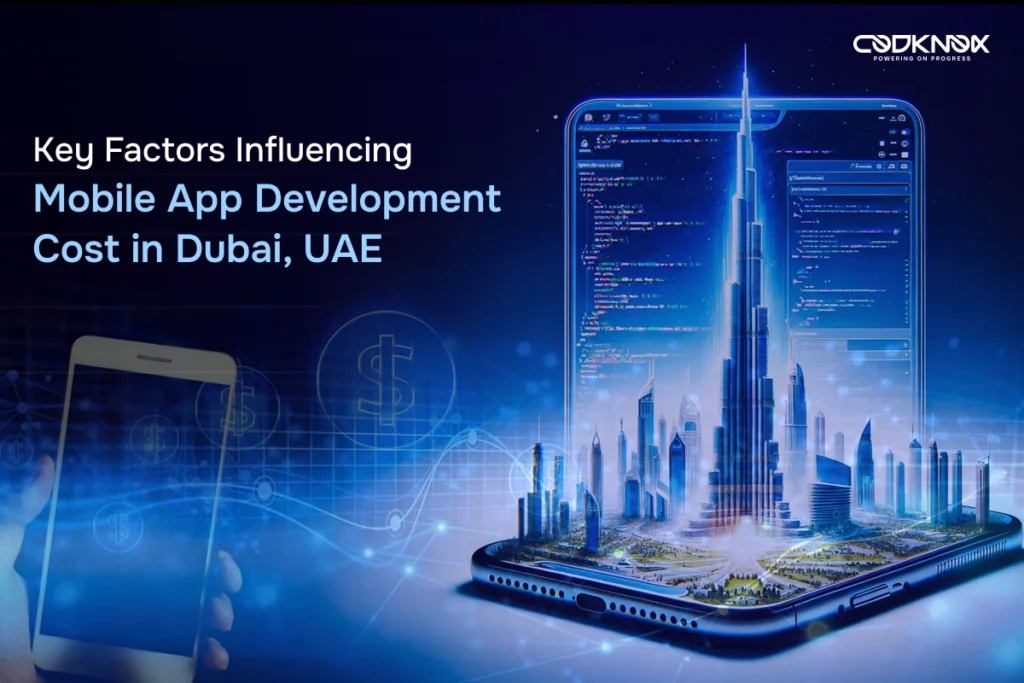 Mobile App Development Cost in Dubai, UAE