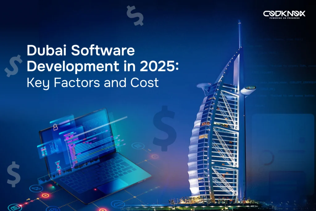 Custom Software development cost in Dubai - CodKnox