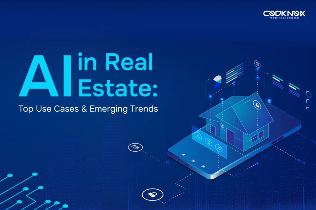 AI in Real Estate Top Use Cases & Emerging Trends