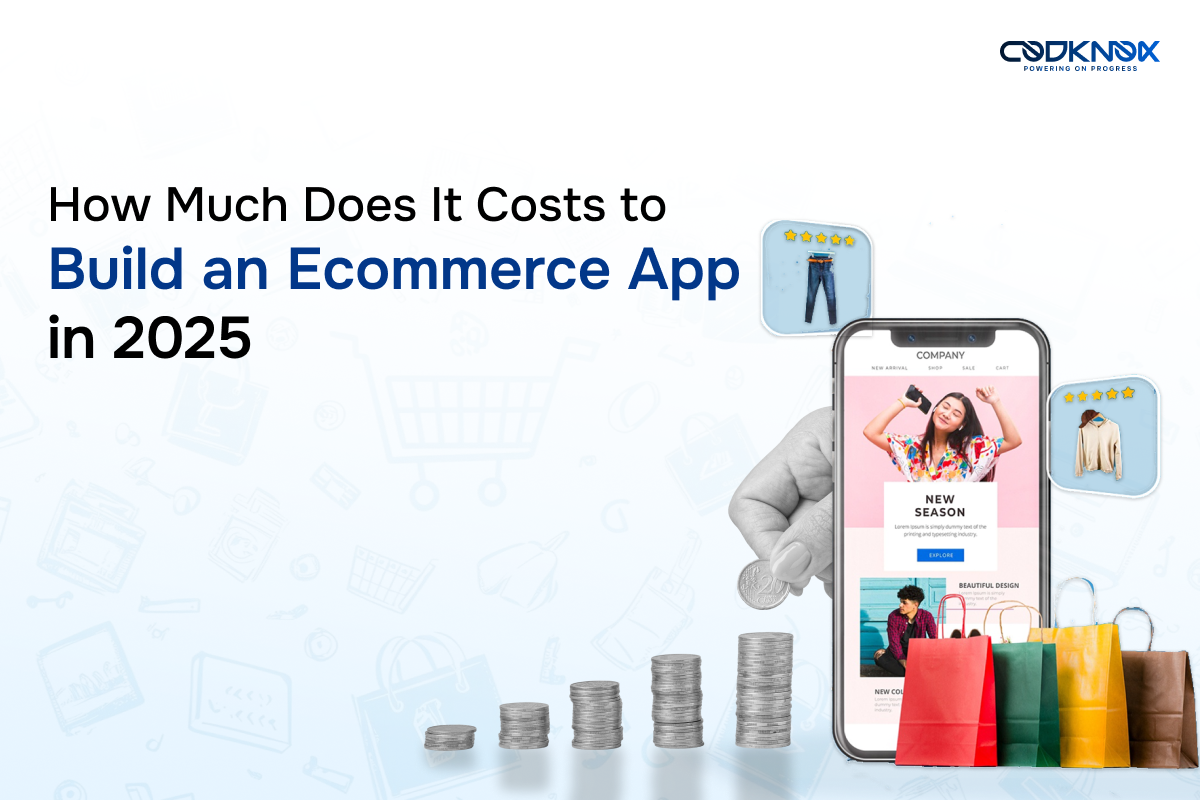 How Much Does It Cost to Build an eCommerce App in 2025
