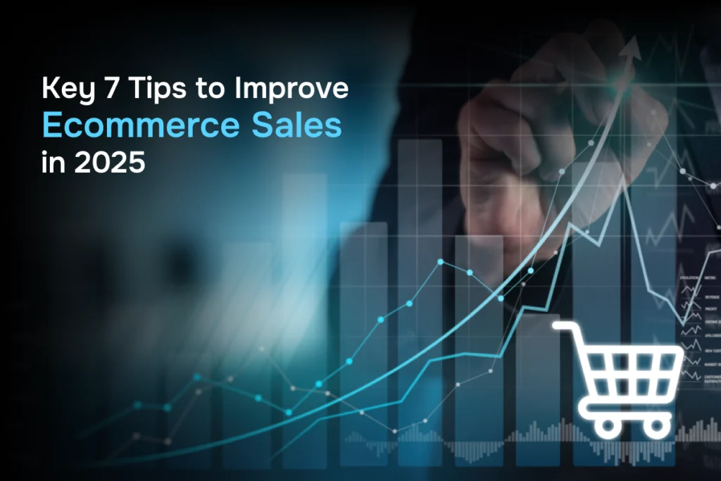 how-to-increase-ecommerce-sales-2025-expert-tips