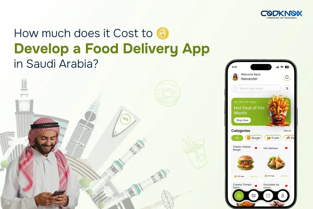 How much does it cost to develop a food delivery app in Saudi Arabia