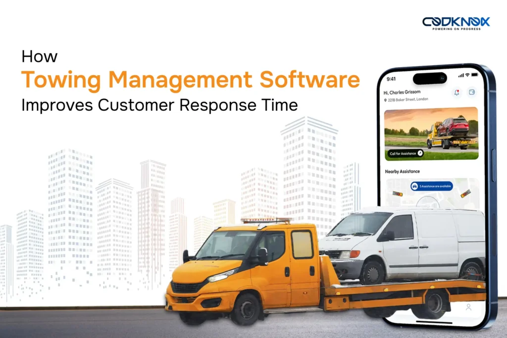 How Towing Management Software Improves Customer Response Time