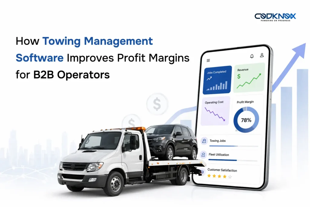 How Towing Management Software Improves Profit Margins for B2B Operators