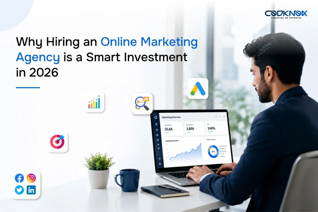 Why Hiring an Online Marketing Agency is a Smart Investment in 2026